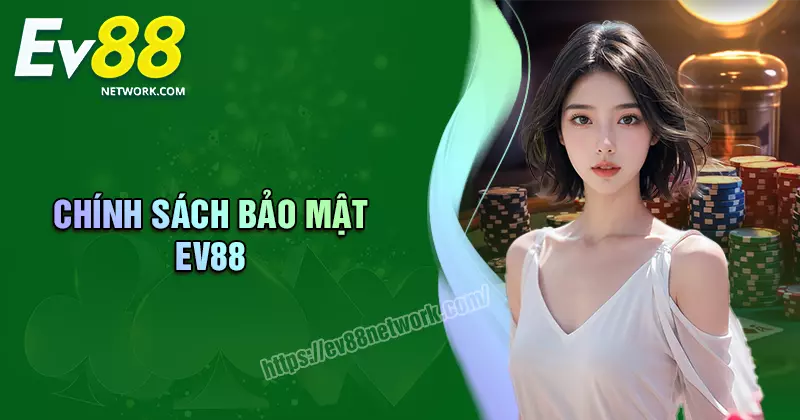 Chính sách bảo mật - Đảm bảo mọi quyền lợi cho cược thủ