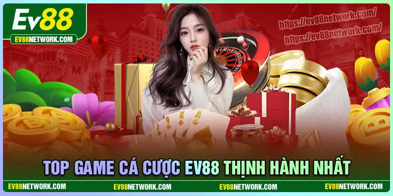 Điểm mặt những tựa game hot thịnh hành nhất EV88