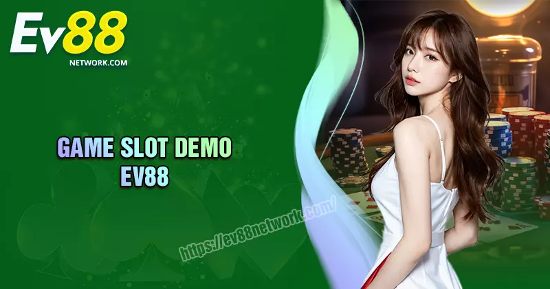 Game Slot Demo - Những điều thú vị người chơi nên biết