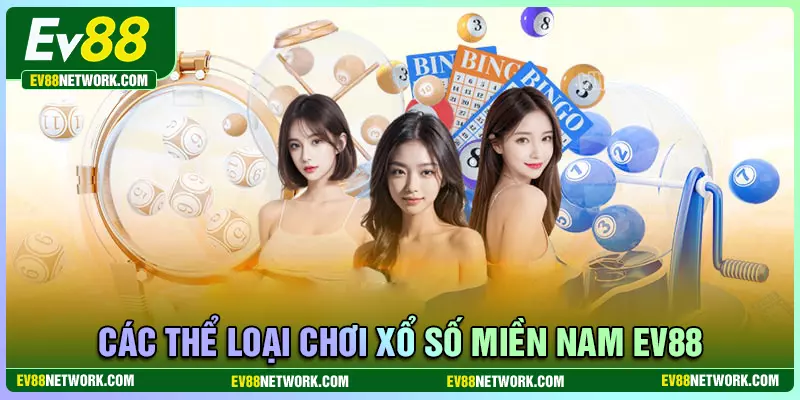 Tận dụng các thể loại chơi số kiếm tiền tại xổ số miền nam EV88