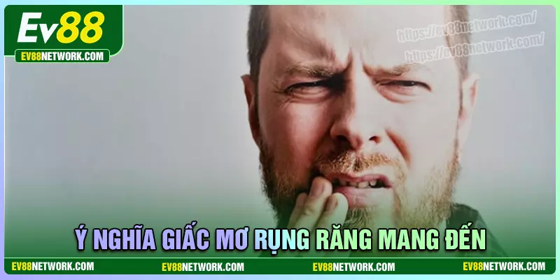 Ý nghĩa khi gặp phải giấc mơ rụng răng